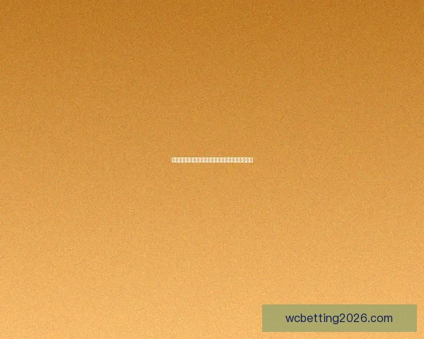 世界杯赛事预测分析全面指南助你精准把握比赛走向