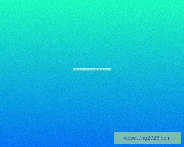 世界杯竞猜胜负全解析与策略指南助你精准预测比赛结果 世界杯竞猜胜负全解析与策略指南助你精准预测比赛结果