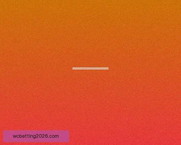 世界杯精彩对决预测攻略,精准竞猜每场比赛最终比分 世界杯精彩对决预测攻略,精准竞猜每场比赛最终比分