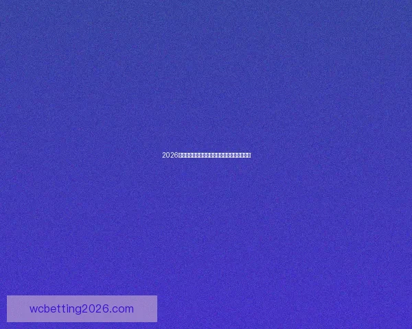 2026年世界杯赛事数据全面解析及各队表现统计分析